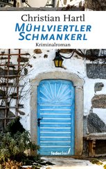 Mühlviertler Schmankerl: Österreich Krimi (eBook, ePUB)