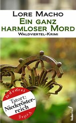 Ein ganz harmloser Mord: Waldviertel-Krimi (Tatort Niederösterreich) (eBook, ePUB)