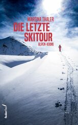 Die letzte Skitour: Alpen-Krimi (eBook, ePUB)