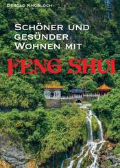 Sch&ouml;ner und ges&uuml;nder Wohnen mit Feng Shui