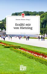 Erzähl mir von Hietzing. Life is a Story - story.one
