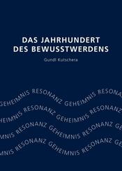 Das Jahrhundert des Bewusstwerdens