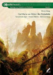 Carl Maria von Weber: Der Freisch&uuml;tz