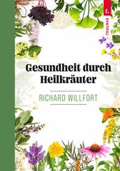 Gesundheit durch Heilkr&auml;uter