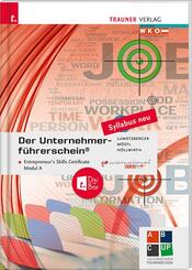 Der Unternehmerf&uuml;hrerschein - Entrepreneur's Skills Certificate, Modul A + E-Book