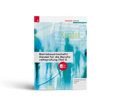 Betriebswirtschaft/Handel f&uuml;r die Berufsreifepr&uuml;fung (Teil 1) + digitales Zusatzpaket + E-Book