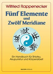 Fünf Elemente und Zwölf Meridiane