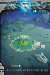 Astrolabius lebt auf dem Mond - Band 6: Ferien auf Alpha Prime, Schulprojekt Kolonisierung, Das Habitat (eBook, ePUB)