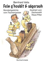 Fein g�houblt & s&auml;gerauh