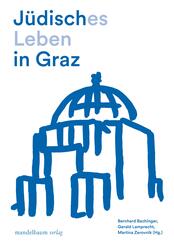 J&uuml;disches Leben in Graz
