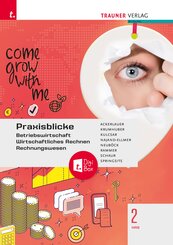 Praxisblicke 2 HAS - Betriebswirtschaft, Wirtschaftliches Rechnen, Rechnungswesen + TRAUNER-DigiBox