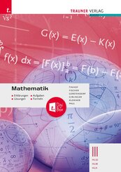 Mathematik III HLW/HLM/HLK - Erkl&auml;rungen, Aufgaben, L&ouml;sungen, Formeln