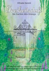 Freiheitsduft - Im Garten des K&ouml;nigs