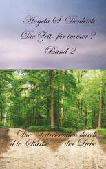Die Zeit f&uuml;r immer Band 2