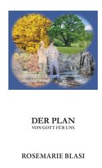 Der Plan von Gott f&uuml;r uns