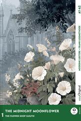 The Midnight Moonflower - Englische Krimi-Lektüre A1-A2 (+ Audio-Online), m. 1 Audio, m. 1 Audio
