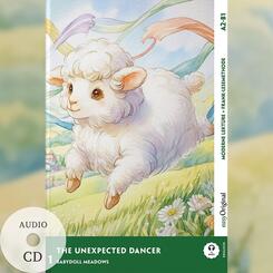 The Unexpected Dancer - Englische Feel-Good-Lekt&uuml;re A2-B1 (+ Audio-CD), m. 1 Audio, m. 1 Audio, m. 1 Audio-CD
