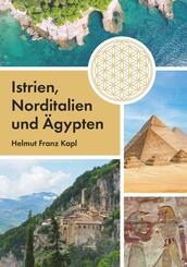 Istrien, Norditalien und &Auml;gypten