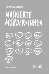 Maskierte M&ouml;rder*innen: SKULL (Special XS Edition)
