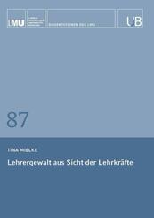 Lehrergewalt aus Sicht der Lehrkr&auml;fte