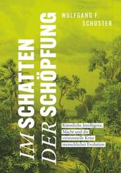 Im Schatten der Sch&ouml;pfung